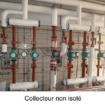 Optimisation des installations de chauffage Collecteur non isolé